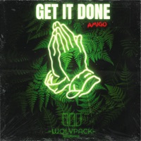 GET IT DONE - Single - Amigo