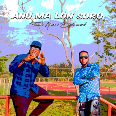 ANU MA LON SORO MEDLEY (feat. Taiwo Amen) - Single