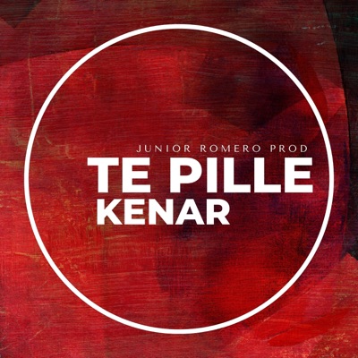 Te Pille (feat. Kenar) - Single