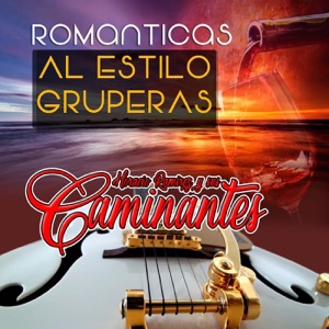Románticas al Estilo Gruperas (Grupero)
