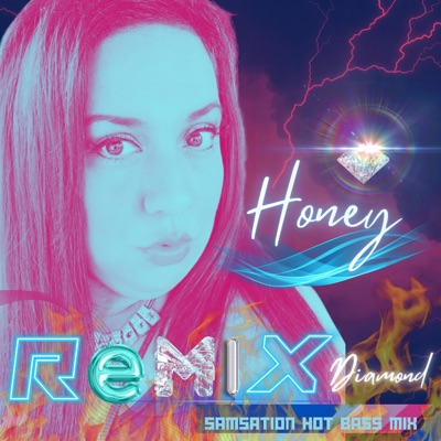Honey (feat. Diamond) [Hot Bass Remix] - Single