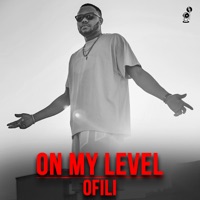 On My Level - Single - Ofili