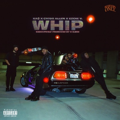 Whip (feat. Chris Allen & Eddie V.)