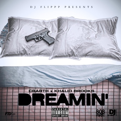 DREAMIN (feat. Khalid Brooks) - Single