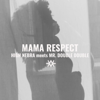 Mamá Respect + Mamá Riddim - Single
