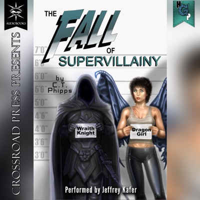 The Fall of Supervillainy: The Supervillainy Saga, Book 9 (Unabridged)