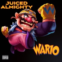 Wario - Single - Juiced Almighty