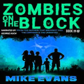 Zombies on the Block Box Set 4: Zombies on the Block Books 11, 12, 13 (Unabridged)