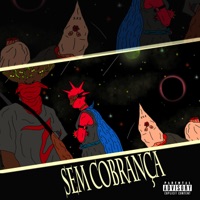 Sem Cobrança (feat. Nick Dilla & Ganja) - Single - Vitorzool