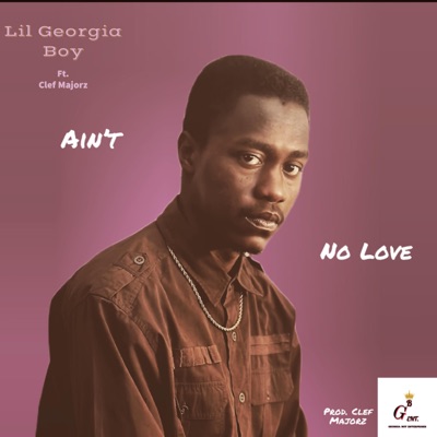 Ain't No Love (feat. Clef Majorz) - Single