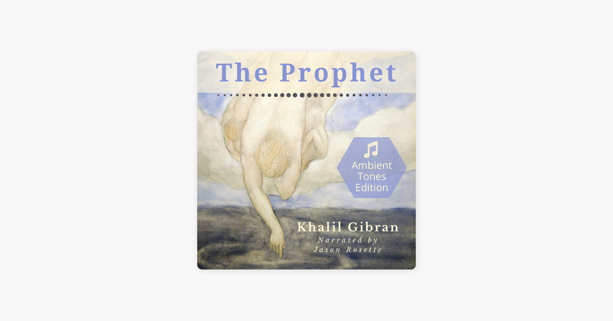 ‎The Prophet: With Color Illustrations by Khalil Gibran (Unabridged) on ...