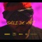 Sali de Ahí (feat. Jeze RDZ & K-Leb) - Bendecidos Crew lyrics