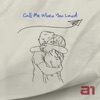 Call Me When You Land - Single