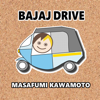 Bajaj Drive - Masafumi Kawamoto
