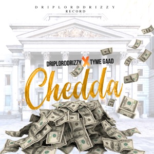 Chedda (feat. Tyme Gaad)