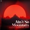 Ain't No Mountain artwork