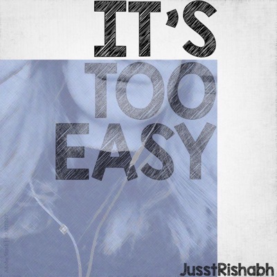 It's Too Easy - Single