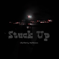 Stuck Up (feat. Muffieeeee) - Single - CityStarrLj