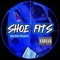 Shoe Fits - ASHXXTXN lyrics