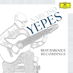 Narciso Yepes: Best Baroque Recordings