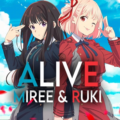 ALIVE (Lycoris Recoil opening theme) [feat. Miree] - Single