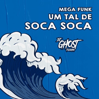 Mega Funk Um Tal de Soca Soca - Single