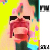 My Love (feat. FABER) artwork