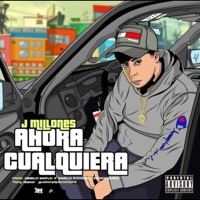 Ahora Cualquiera (feat. JMillones) - Single - Tony Maker