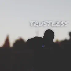 Dengarkan Trustless, tonton video musik, baca bio, lihat tanggal tur & lainnya!