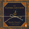 La última lección - Randy Pausch & Jeffrey Zaslow