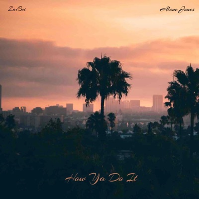 How Ya Do It (feat. Alone Jones) - Single