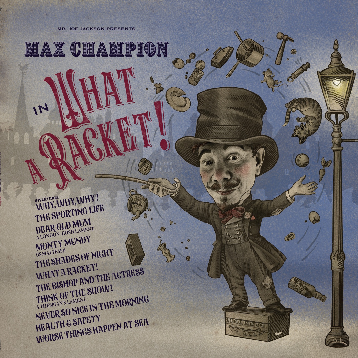 Mr. Joe Jackson presents Max Champion in 'What A Racket!' by Joe Jackson, Max Champion