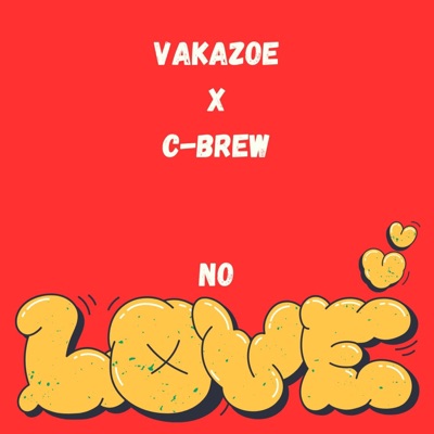 No Love (feat. C-Brew the Artist) - Single