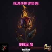 Ballad To My Loved One - Single - Official AB