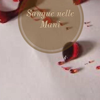 Sangue nelle mani (feat. IMPVLSOMVN) - Single