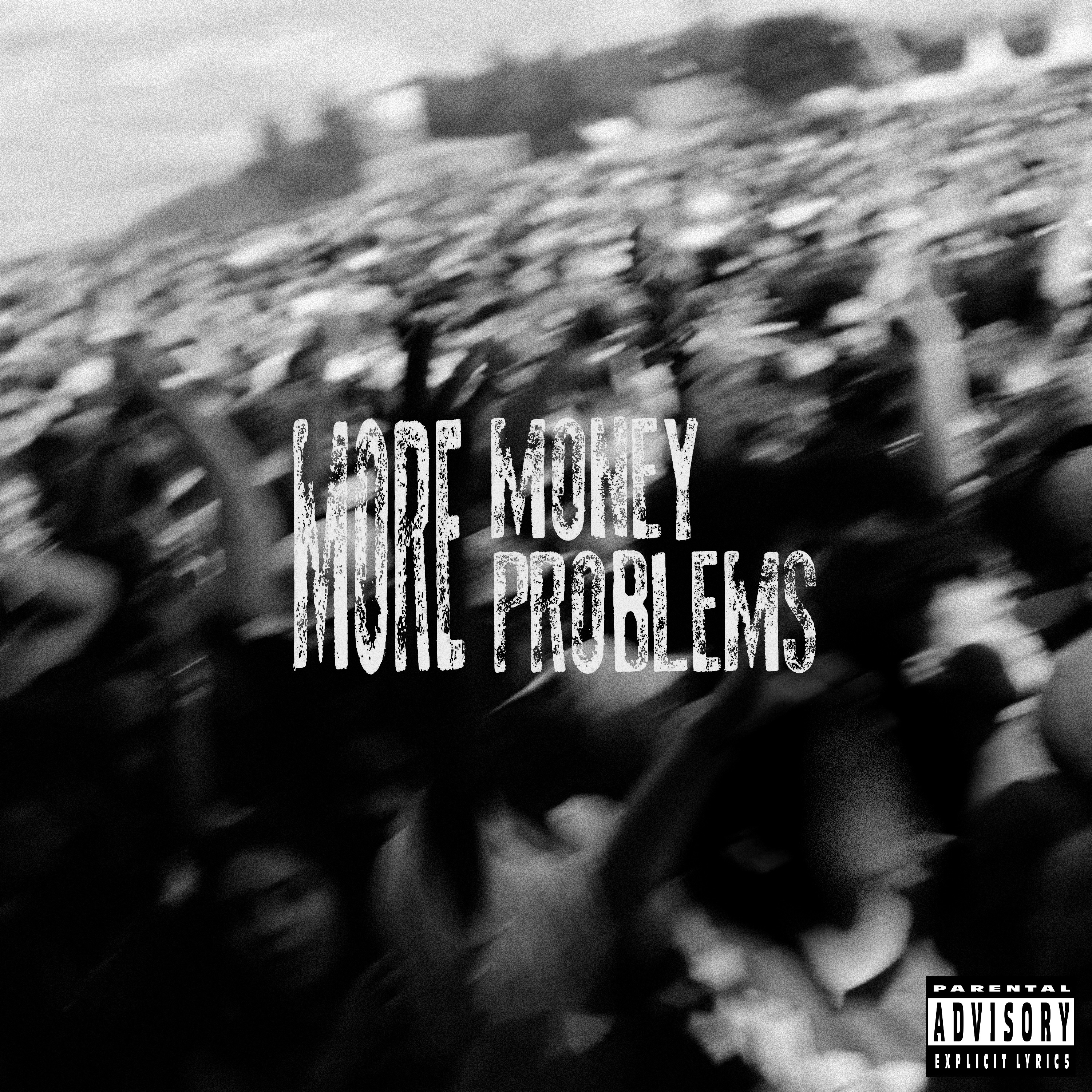 More Money More Problems - Single