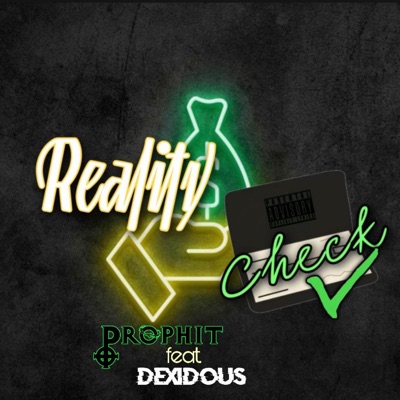 Reality Check (feat. Dexidous) - Single