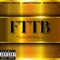 FTTB (feat. Lake City Fresh & Travis King) - Wayne Breezie lyrics
