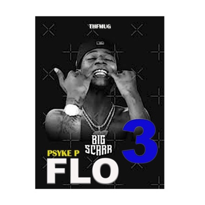 Big Scarr Flo 3 - Single