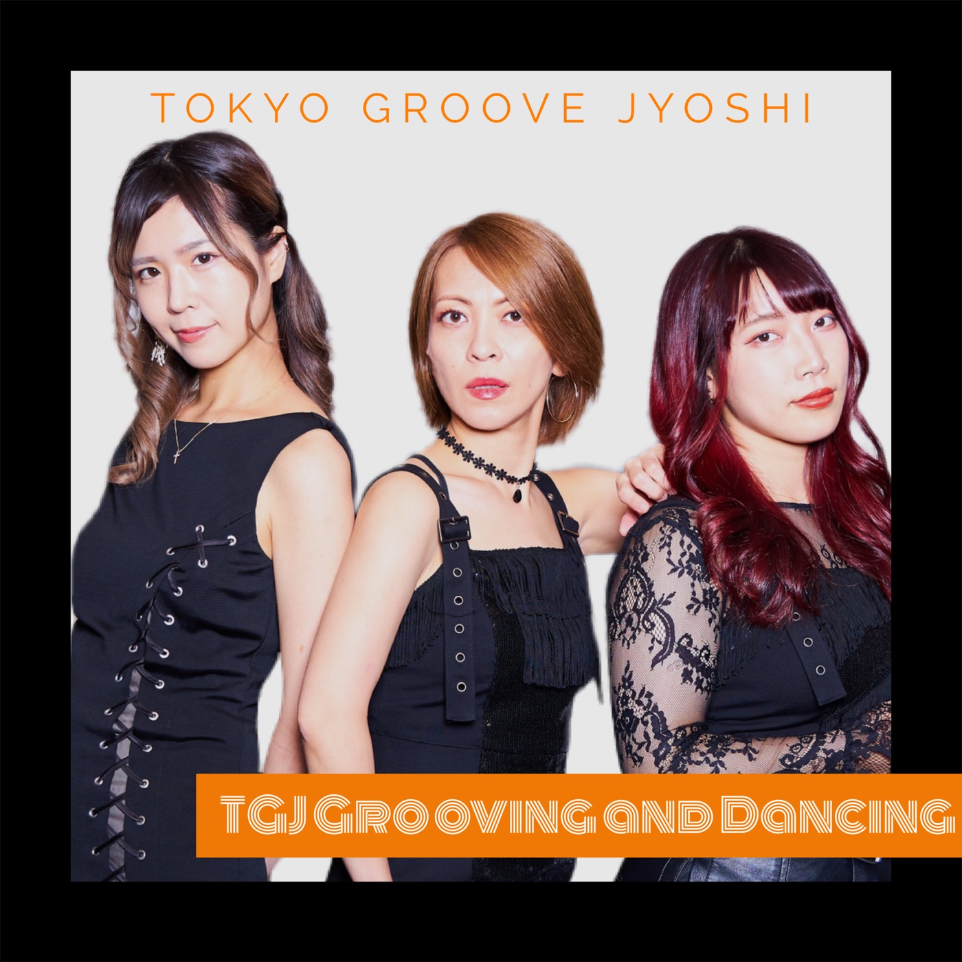 TGJ Grooving and Dancing by TOKYO GROOVE JYOSHI