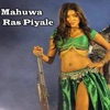 Mahuwa Ras Piyale - Single