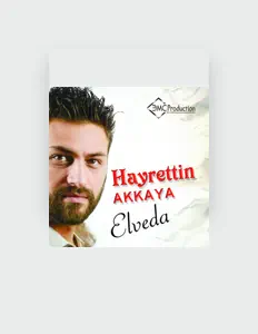Hayrettin Akkaya सुनें, म्यूज़िक वीडियो देखें, बायो पढ़ें, दौरे की तारीखें और बहुत कुछ देखें!