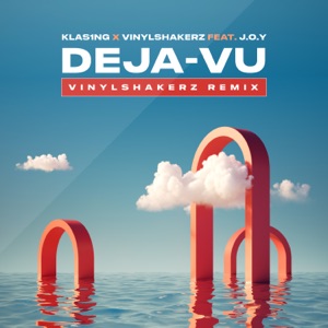 Deja-vu (VINYLSHAKERZ Remix) [feat. J.O.Y] - EP