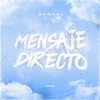 Mensaje Directo (feat. Kaidez) - Single