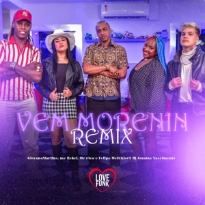 Vem Morenin (feat. Jonatas Nascimento & Felipe Melchiori) [Remix]