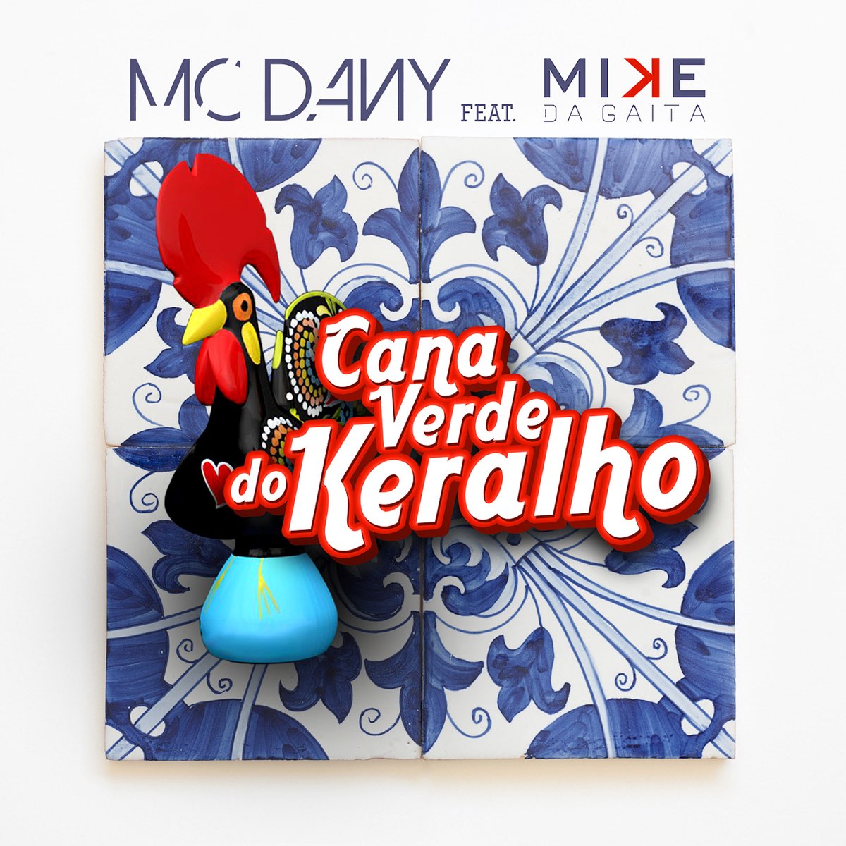 Cana Verde Do Keralho - Single (feat. Mike da Gaita) - Single