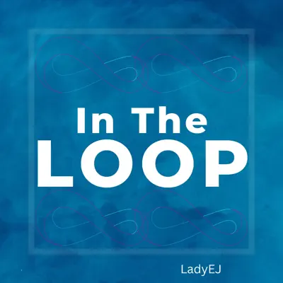 Listen to In the Loop - Single by Ladyej
