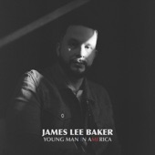 James Lee Baker - Young Man in America
