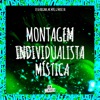Montagem Individualista Mística - Single
