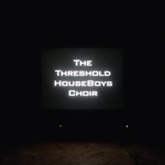 The Threshold HouseBoys Choir - Part Five: As Doors Open into Space